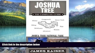 Books to Read  Joshua Tree: The Complete Guide: Joshua Tree National Park  Full Ebooks Most Wanted