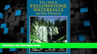 Big Deals  The Guide to Yellowstone Waterfalls and Their Discovery  Best Seller Books Best Seller