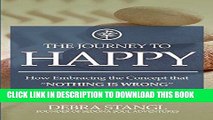 [PDF] The Journey To Happy: How Embracing the Concept that 