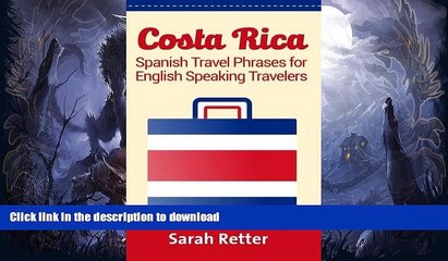 READ  Costa Rica: Spanish Travel Phrases  For English Speaking Travelers: The most useful 1.000