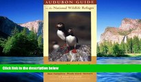 Must Have  Audubon Guide to the National Wildlife Refuges: New England: Connecticut, Mane,