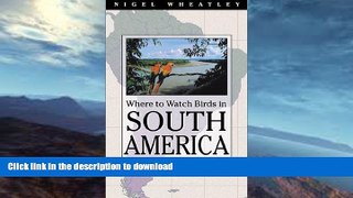 FAVORITE BOOK  Where to Watch Birds in South America  PDF ONLINE