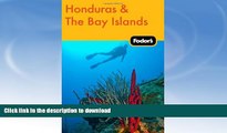 READ  Fodor s Honduras   the Bay Islands (Travel Guide) FULL ONLINE