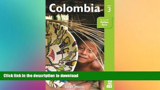FAVORITE BOOK  Colombia (Bradt Travel Guide) FULL ONLINE