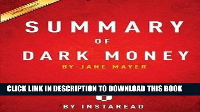 [PDF] Summary of Dark Money: By Jane Mayer Includes Analysis Popular Collection