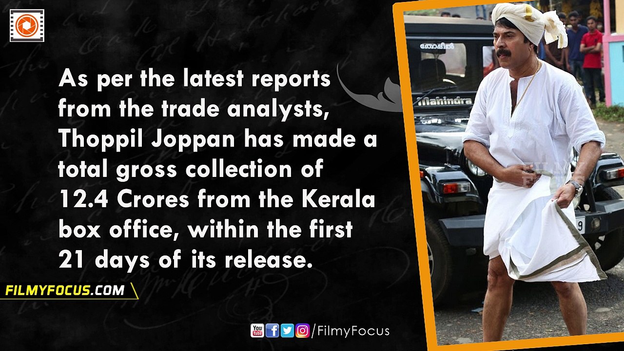 Mammootty's Thoppil Joppan Malayalam Movie Box Office, 21 Days Kerala Collections - Filmyfocus.com