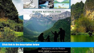 Big Deals  Glacier National Park: Going to the Sun (Adventures with the Parkers)  Best Seller