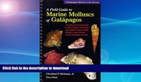 FAVORITE BOOK  A Field Guide to Marine Molluscs of Galapagos (Galapagos marine life series)