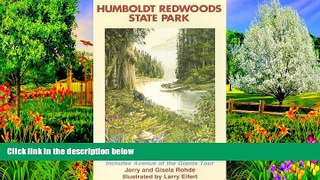 Big Deals  Humboldt Redwoods State Park: A Complete Guide  Full Read Best Seller