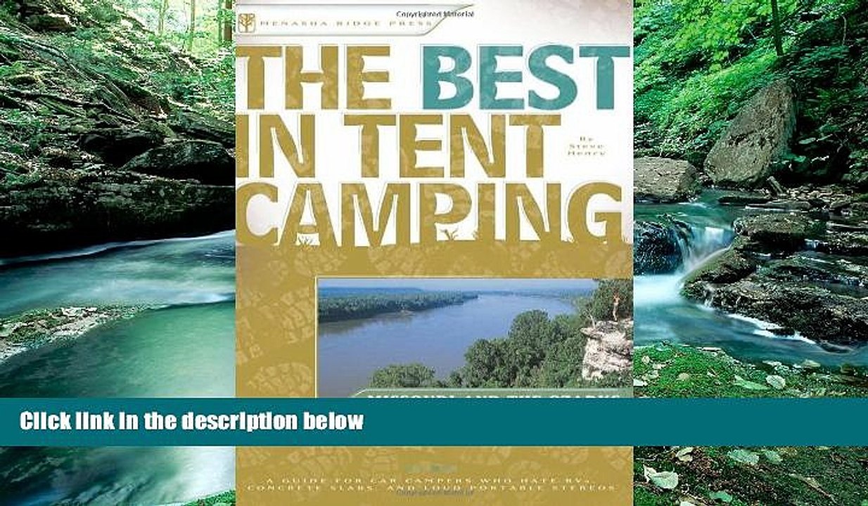 Big Deals  The Best in Tent Camping: Missouri and Ozarks: A Guide for Car Campers Who Hate RVs,