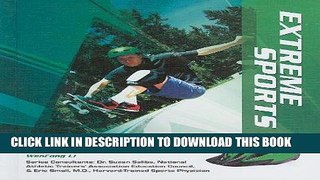 [PDF] Extreme Sports (Getting the Edge: Conditioning, Injuries, and Legal   Illicit Drugs) Full