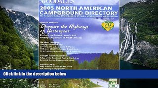 Must Have PDF  Woodall s North American Campground Directory, 2005: The Active RVer s Guide to RV