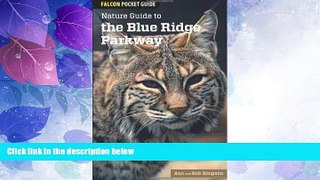 Big Deals  Nature Guide to the Blue Ridge Parkway (Falcon Pocket Guides)  Best Seller Books Most