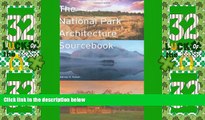 Big Deals  National Park Architecture Sourcebook, The  Full Read Best Seller