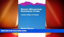 Big Deals  Rocky Mountain National Park: Classic Hikes and Climbs  Best Seller Books Best Seller