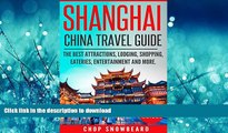 FAVORIT BOOK Shanghai China Travel Guide: The Best Attractions, Lodging, Shopping, Eateries,