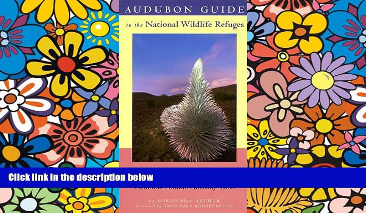 Full [PDF]  Audubon Guide to the National Wildlife Refuges: California HI: California, Hawaii, and
