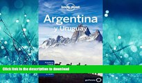 GET PDF  Lonely Planet Argentina y Uruguay (Nueva ediciÃ³n) (Travel Guide) (Spanish Edition)  GET