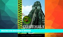 READ BOOK  Guatemala Adventures in Nature (Adventures in Nature (John Muir)) FULL ONLINE