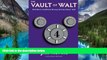 READ FULL  The Vault of Walt: Volume 4: Still More Unofficial Disney Stories Never Told  READ