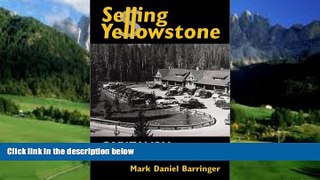 Big Deals  Selling Yellowstone: Capitalism and the Construction of Nature  Best Seller Books Most