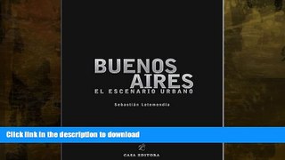 EBOOK ONLINE  Buenos Aires: El Escenario Urbano (Spanish/English Bilingual Edition) (Spanish