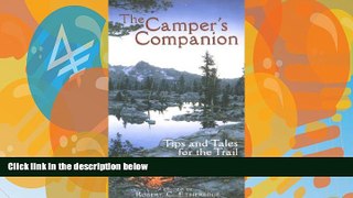 Books to Read  The Camper s Companion: Tips and Tales for the Trail  Full Ebooks Best Seller