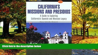 Books to Read  A FalconGuideÂ® to California s Missions and Presidios: A Guide To Exploring