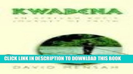 [PDF] Kwabena: An African Boy s Journey of Faith Full Collection
