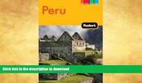 READ BOOK  Fodor s Peru: with Machu Picchu, the Inca Trail, and Side Trips to Bolivia (Full-color