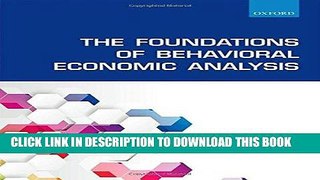 [New] Ebook The Foundations of Behavioral Economic Analysis Free Online