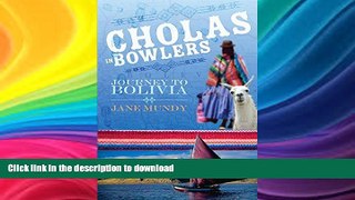 FAVORITE BOOK  Cholas in Bowlers: Journey to Bolivia  BOOK ONLINE