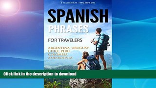 FAVORITE BOOK  Spanish Phrases for Travelers: Ideal for Argentina, Uruguay, Chile, PerÃº,
