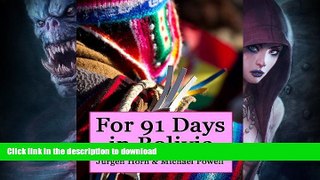READ BOOK  For 91 Days in Bolivia FULL ONLINE