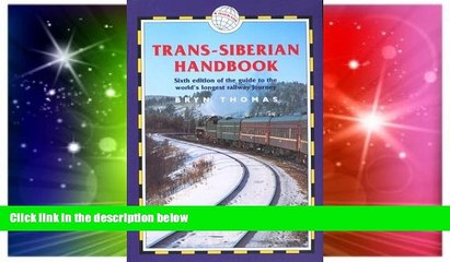 Download Video: Must Have  Trans-Siberian Handbook: Includes Rail Route Guide and 25 City Guides (Trailblazer