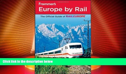 Big Deals  Frommer s Europe by Rail (Frommer s Complete Guides)  Best Seller Books Best Seller