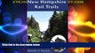 Big Deals  New Hampshire Rail Trails (New England Rail Heritage)  Full Read Best Seller