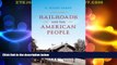 Big Deals  Railroads and the American People (Railroads Past and Present)  Full Read Most Wanted