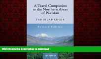 READ PDF A Travel Companion to the Northern Areas of Pakistan READ PDF BOOKS ONLINE