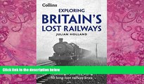 Big Deals  Exploring Britain s Lost Railways: A Nostalgic Journey Along 50 Long-Lost Railway