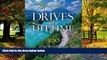 Big Deals  Drives of a Lifetime: 500 of the World s Most Spectacular Trips  Full Ebooks Most Wanted