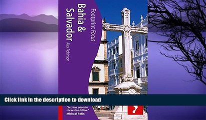 READ BOOK  Bahia   Salvador (Footprint Focus) FULL ONLINE