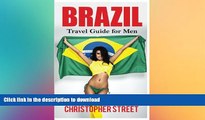 READ  Brazil: Travel Guide for Men Travel Brazil Like You Really Want To (Brazil Travel Book,