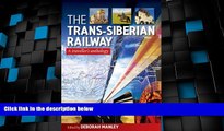 Big Deals  The Trans-Siberian Railway: A Traveller s Anthology  Best Seller Books Most Wanted