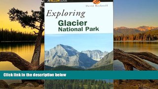 Big Deals  Exploring Glacier National Park (Exploring Series)  Full Read Best Seller