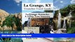 Books to Read  La Grange, KY Unanchor Travel Guide - La Grange, Kentucky: A 3-Day Tour Itinerary