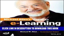 [New] Ebook Michael Allen s Guide to e-Learning: Building Interactive, Fun, and Effective Learning