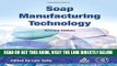 [EBOOK] DOWNLOAD Soap Manufacturing Technology, Second Edition READ NOW