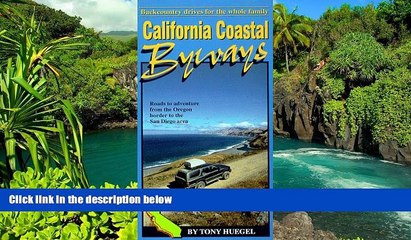 Must Have  California Coastal Byways: Backcountry Drives for the Whole Family (Backcountry