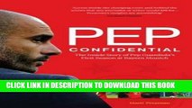 [PDF] Pep Confidential: The Inside Story of Pep Guardiolaâ€™s First Season at Bayern Munich Full